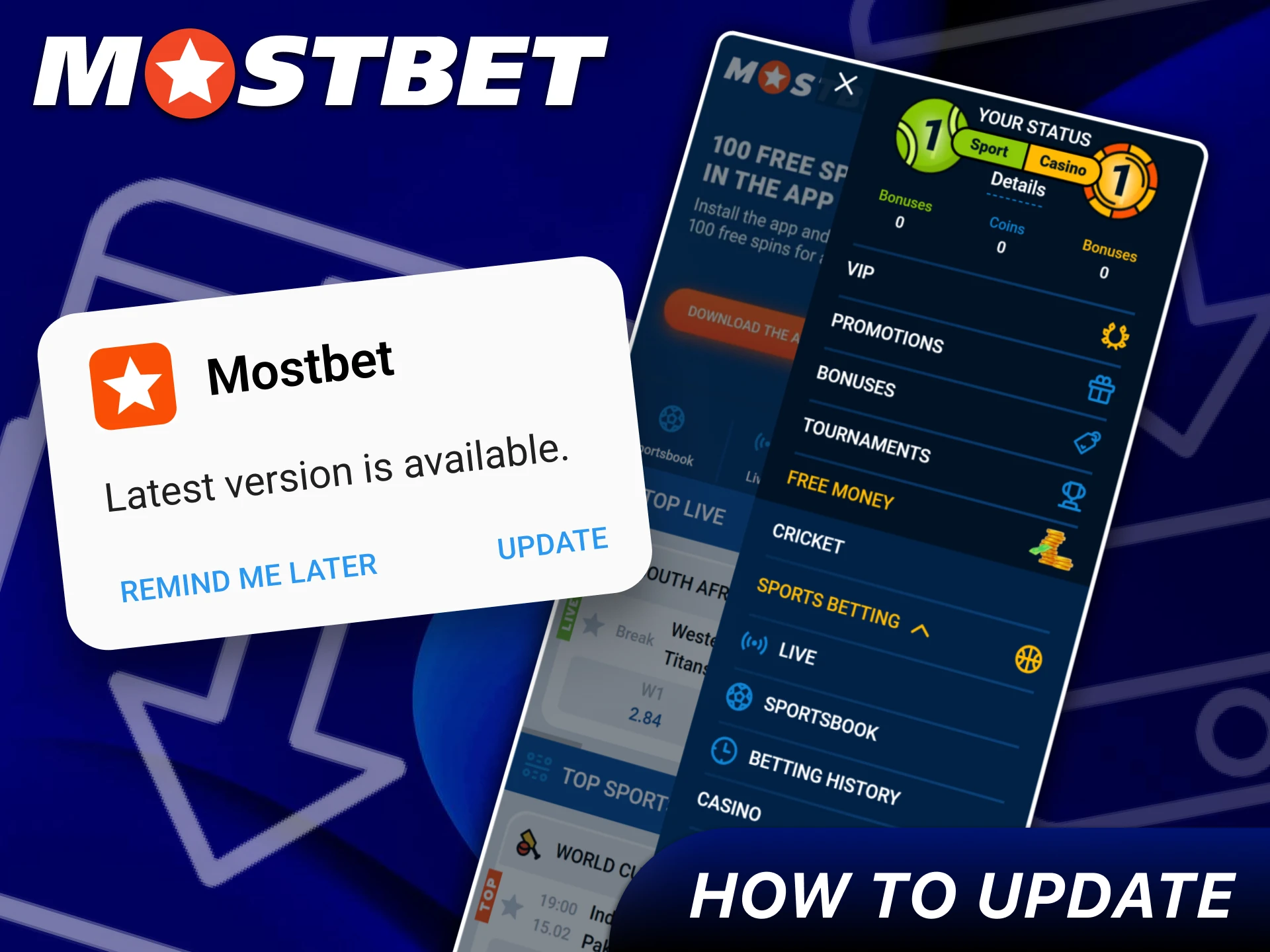 Update your Mostbet to get the latest version.